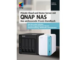 mitp Professional - Private Cloud und Home Server mit QNAP NAS