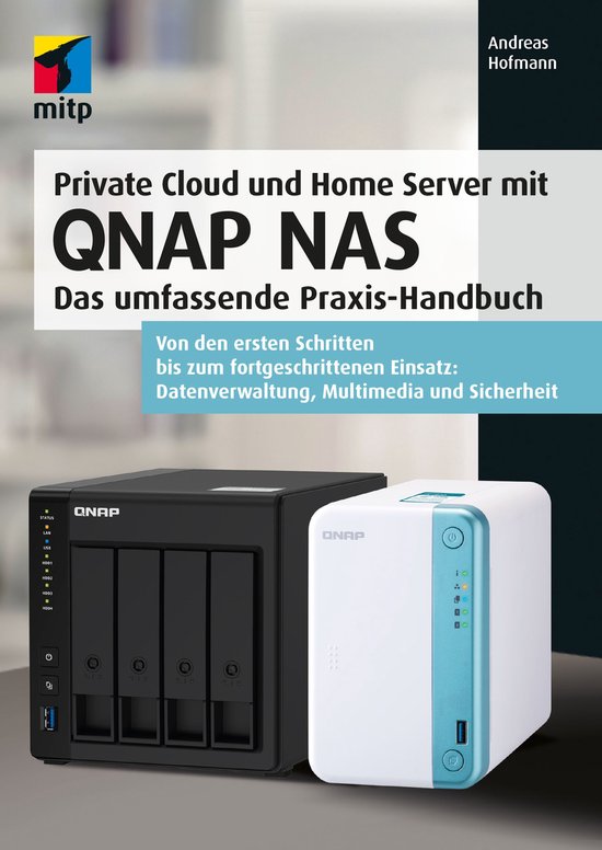 mitp Professional - Private Cloud und Home Server mit QNAP N ... - cover