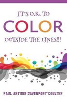 It's O.K. to Color Outside the Lines!!!