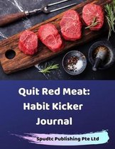 Quit Red Meat: Habit Kicker Journal