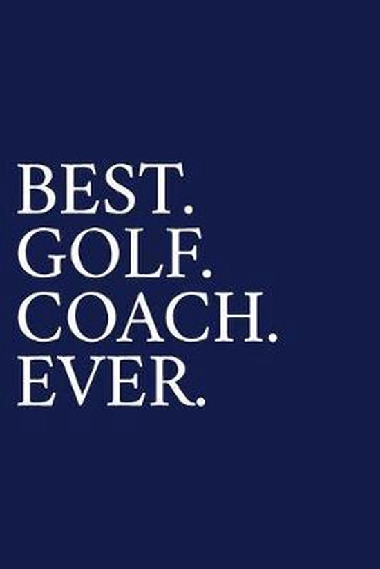 Best. Golf. Coach. Ever., The Irreverent Pen 9781089547693 Boeken