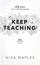 Keep Teaching