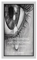 Understanding and Overcoming Depression