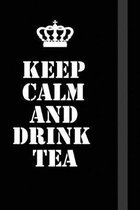 Keep Calm And drink tea: Writing careers journals and notebook. A way towards enhancement