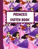 Princess Sketch Book: girly magical Sketch Book for Kid, Art Workbook, design book, activity, fun for hours drawing, gift for birthday and h