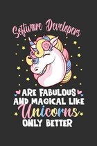 Software Developers Are Fabulous And Magical Like Unicorns Only Better: 100 page 6 x 9 Weekly journal to jot down your ideas and notes