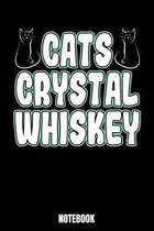 Cats Crystal Whiskey Notebook: Journal Gift ( 6 x 9 - 110 blank pages)