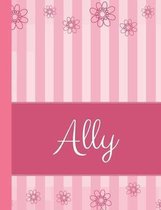 Ally: Personalized Name College Ruled Notebook Pink Lines and Flowers