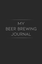 My Beer Brewing Journal: Logbook Tracker and Recipe Journal