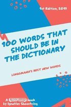 100 Words That Should be in the Dictionary: Lingomania's best new words