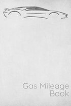 Gas Mileage Book: Gas Mileage Tracker Journal