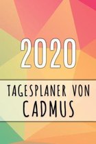 2020 Tagesplaner von Cadmus: Personalisierter Kalender f�r 2020 mit deinem Vornamen
