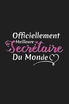 Officiellement Meilleure Secr�taire Du Monde: Cadeau Secr�taire Original