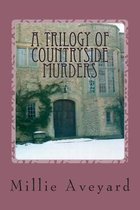 A Trilogy of Countryside Murders