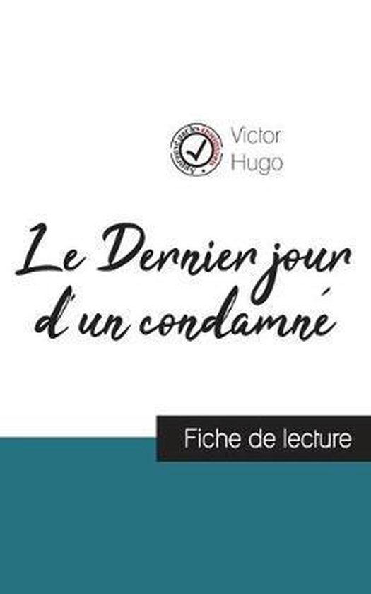 Le Dernier jour d'un condamné de Victor Hugo (fiche de lect ... - cover