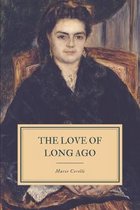 The Love of Long Ago: and Other Stories