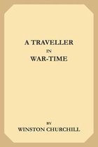 A Traveller in War-Time