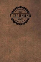 Gepruft und Bestatigt beste Fischmama der Welt