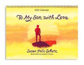 Blue Mountain Arts 2021 Calendar to My Son, with Love 9 X 12 In.--12-Month Hanging Wall Calendar--A Year of Love and Encouragement from Mother to Son, by Susan Polis Schutz