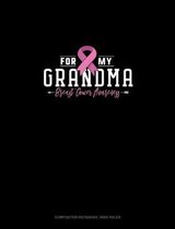 For My Grandma Breast Cancer Awareness