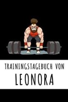 Trainingstagebuch von Leonora: Personalisierter Tagesplaner für dein Fitness- und Krafttraining im Fitnessstudio oder Zuhause