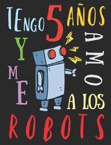 Tengo 5 anos y me amo a los robots