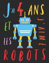 J'ai 4 ans et j'aime les robots