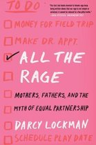 All The Rage Mothers Fathers & The Myth