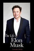 The Life of Elon Musk