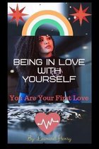 Being In Love With Yourself: You Are Your First Love