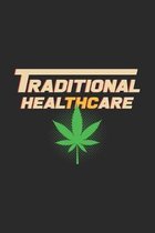 Traditional healthcare THC: 6x9 Cannabis - dotgrid - dot grid paper - notebook - notes