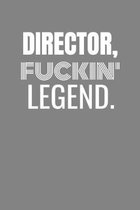 Director Fuckin Legend: DIRECTOR TV/flim prodcution crew appreciation gift. Fun gift for your production office and crew