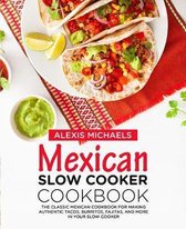 Mexican Slow Cooker Cookbook