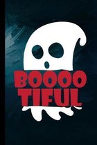 Booootiful: Ghost Boos Halloween Party Scary Hallows Eve All Saint's Day Celebration Gift For Celebrant And Trick Or Treat (6''x9'')