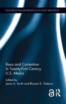 Race and Contention in Twenty-first Century U.S. Media