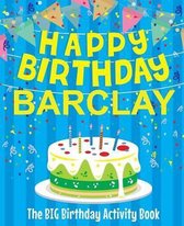 Happy Birthday Barclay - The Big Birthday Activity Book