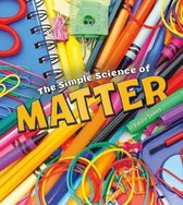 The Simple Science of Matter