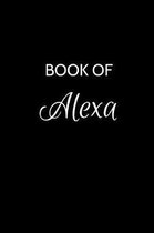 Book of Alexa: A Gratitude Journal Notebook for Women or Girls with the name Alexa - Beautiful Elegant Bold & Personalized - An Appre