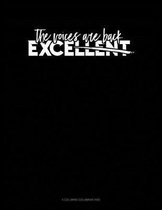The Voices Are Back Excellent: 6 Columns Columnar Pad