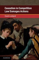 Global Competition Law and Economics Policy- Causation in Competition Law Damages Actions
