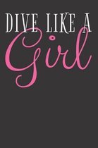 DIVE Notebook Journal: DIVE Notebook Journal gift Journal 6 x 9 120 pages