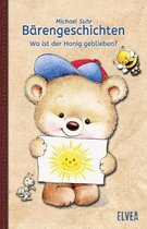 B�rengeschichten: Wo ist der Honig geblieben?