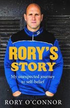 Rory's Story My Unexpected Journey My Unexpected Journey to SelfBelief