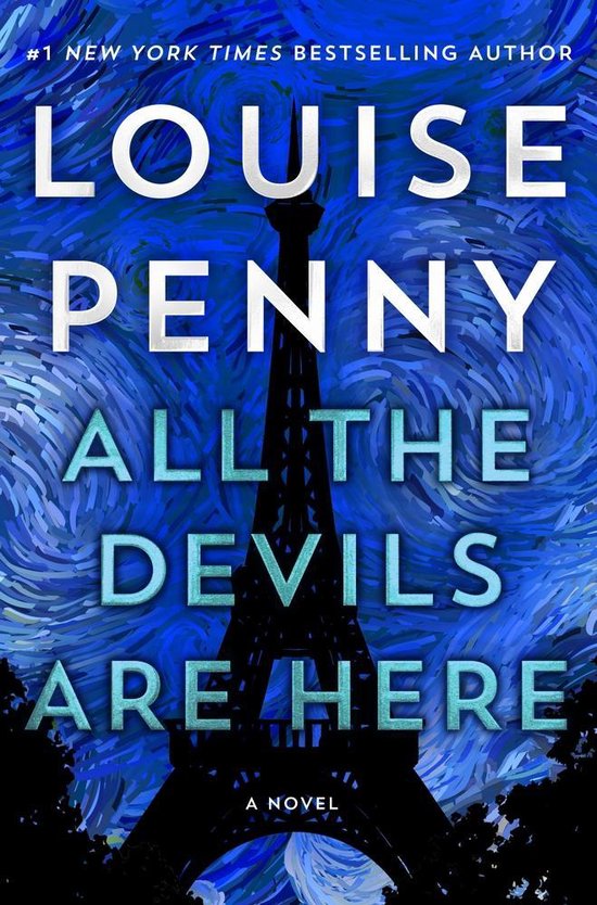 Boek kaft met silhouet Eiffeltoren tegen een blauwe sterrenhemel. Titel: 'ALL THE DEVILS ARE HERE' door LOUISE PENNY.