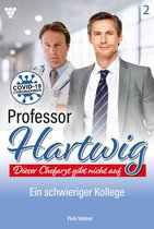 Professor Hartwig 2 - Ein schwieriger Kollege