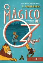 Clássicos Zahar - O Mágico de Oz: edição comentada e ilustrada