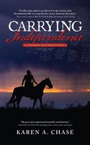 A Founding-Documents Novel 1 - Carrying Independence