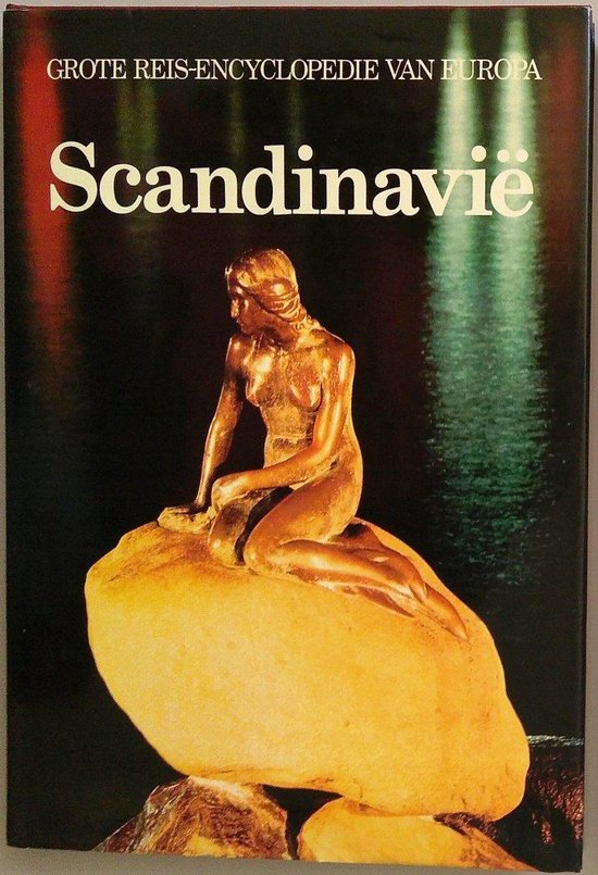Grote Reis-encyclopedie van Europa : SCANDINAVIË