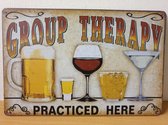 Group Therapy bier wijn Whiskey Reclamebord van metaal METALEN-WANDBORD - MUURPLAAT - VINTAGE - RETRO - HORECA- BORD-WANDDECORATIE -TEKSTBORD - DECORATIEBORD - RECLAMEPLAAT - WANDP
