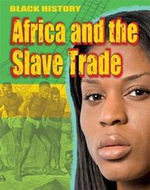 Africa and the Slave Trade Black History